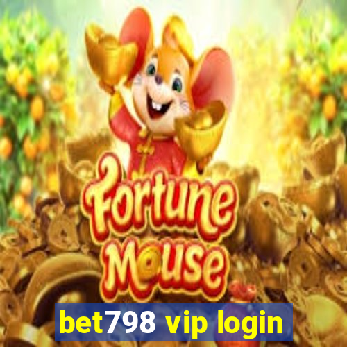 bet798 vip login