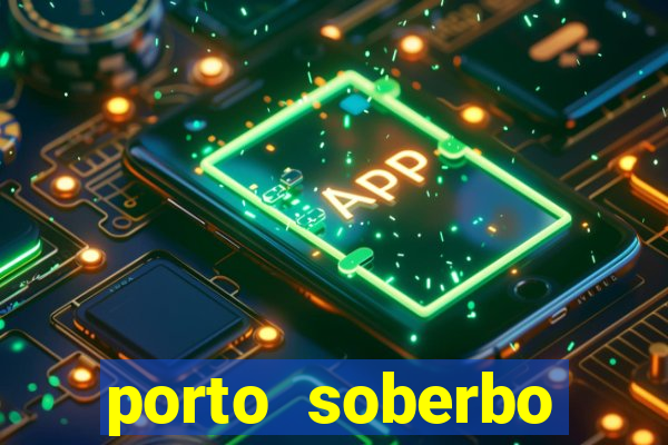 porto soberbo argentina compras