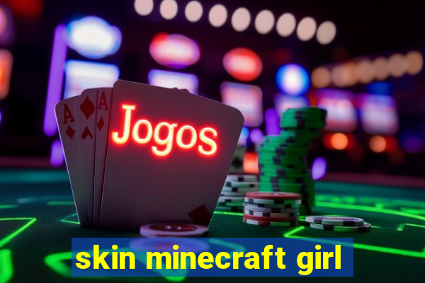 skin minecraft girl