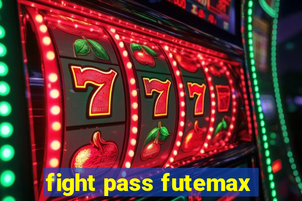 fight pass futemax