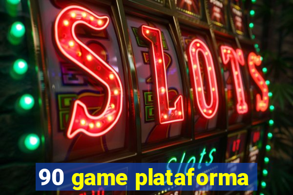 90 game plataforma