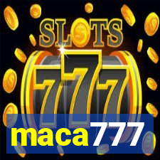 maca777