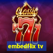 embedflix tv