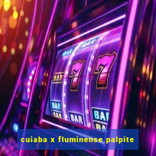 cuiaba x fluminense palpite