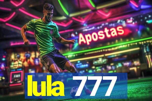 lula 777