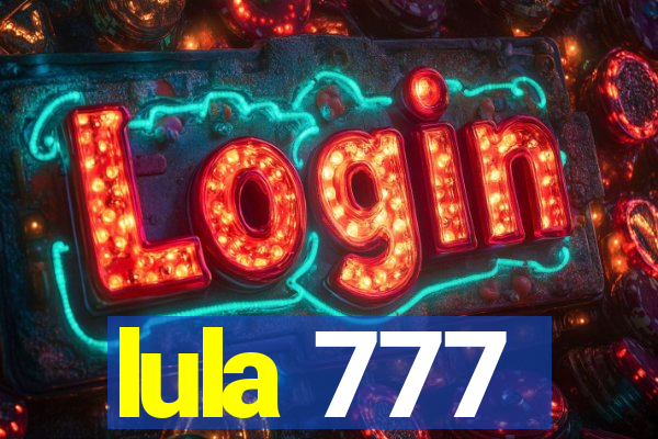 lula 777