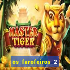 os farofeiros 2 rede canais