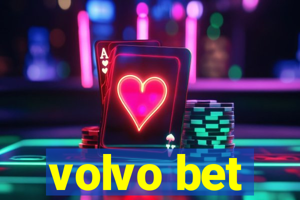 volvo bet