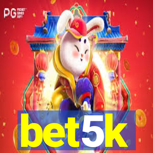 bet5k