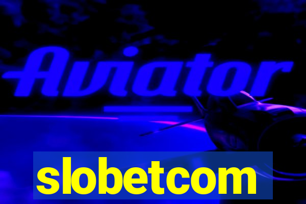 slobetcom