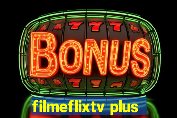 filmeflixtv plus