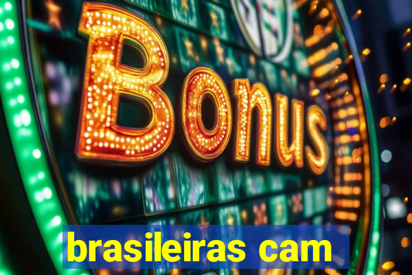 brasileiras cam