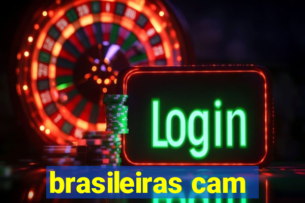 brasileiras cam