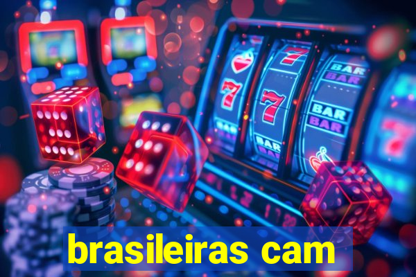 brasileiras cam