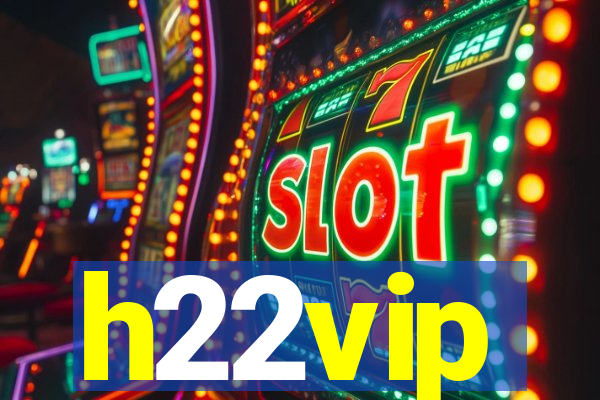 h22vip