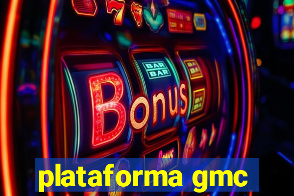 plataforma gmc