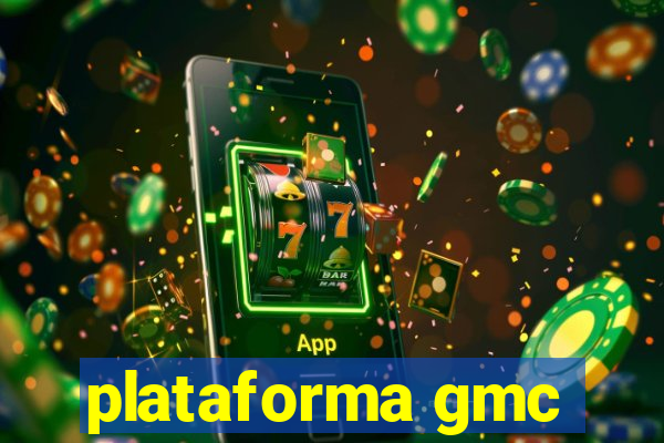 plataforma gmc