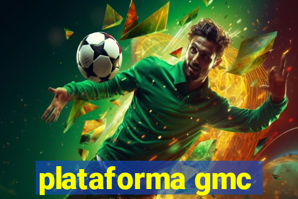 plataforma gmc