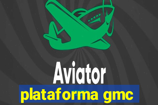 plataforma gmc