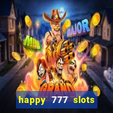 happy 777 slots paga mesmo