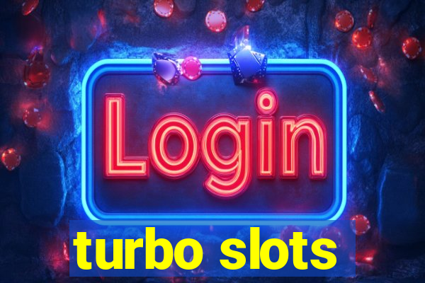 turbo slots