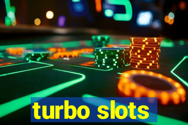 turbo slots