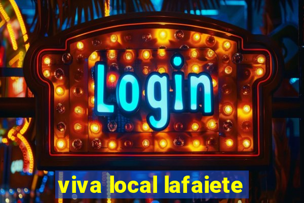 viva local lafaiete