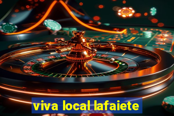 viva local lafaiete