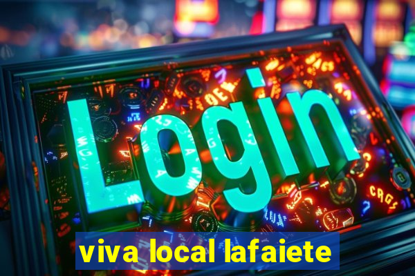 viva local lafaiete