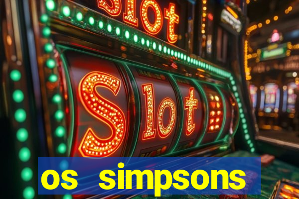 os simpsons assistir online