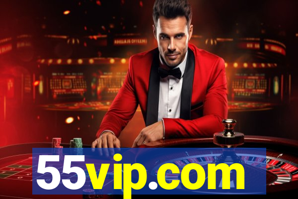 55vip.com