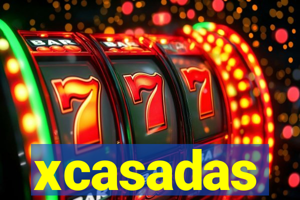 xcasadas