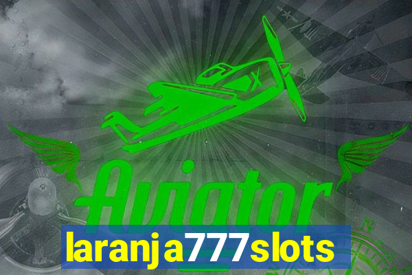 laranja777slots.com