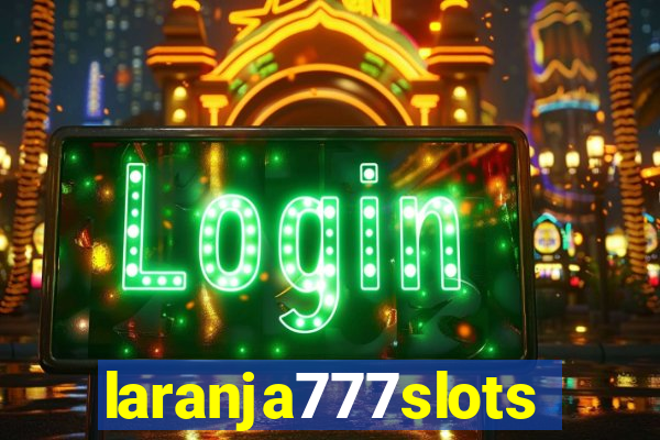 laranja777slots.com