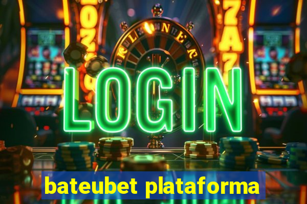 bateubet plataforma