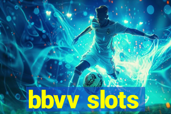 bbvv slots