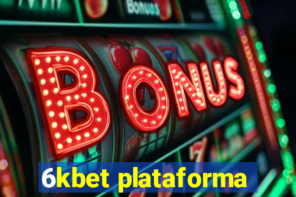 6kbet plataforma