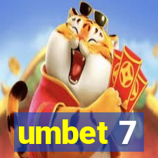 umbet 7