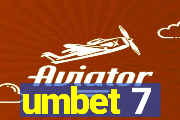 umbet 7