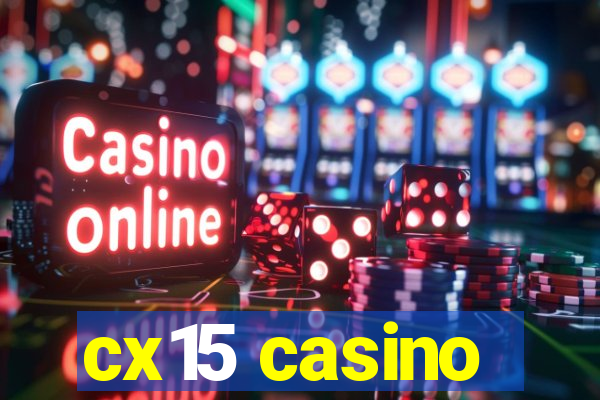 cx15 casino