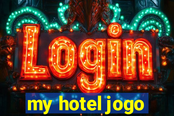 my hotel jogo