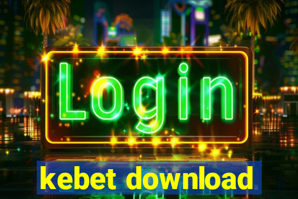 kebet download