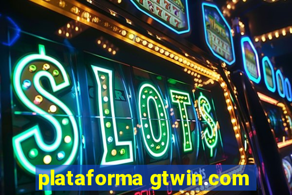 plataforma gtwin.com