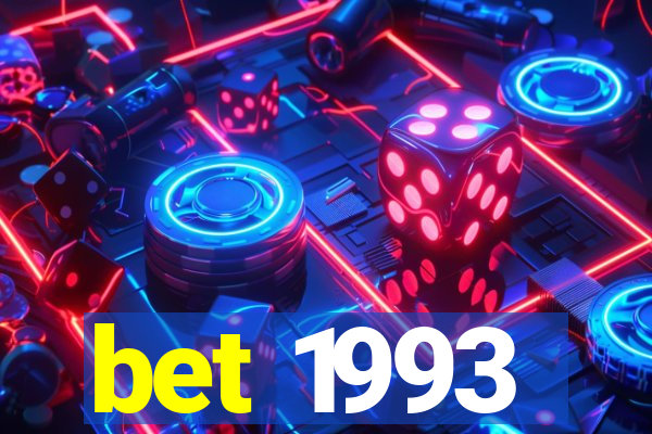 bet 1993