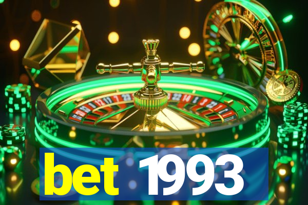 bet 1993