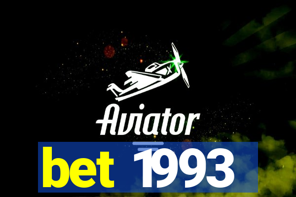 bet 1993