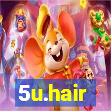 5u.hair