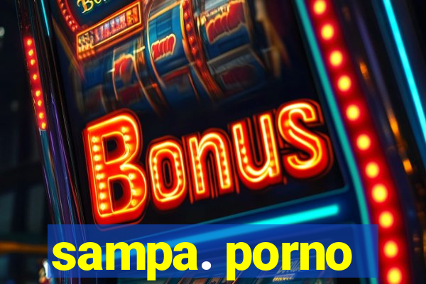 sampa. porno