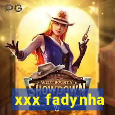 xxx fadynha