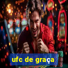 ufc de graça